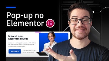 Popup Elementor Pro: Como Criar um POP UP no Elementor [Guia Completo passo a passo]