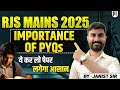 RJS Mains 2025 | Importance of PYQs | How to Use Previous Year Papers Effectively