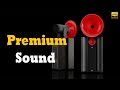 Crystal Clear Sound Test | Ultimate Audiophile Quality - Premium Sound