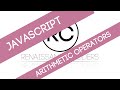JavaScript: Arithmetic Operators
