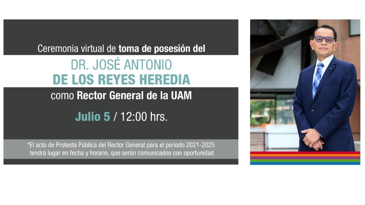 Toma de posesión del Dr. José Antonio De los Reyes Heredia como Rector