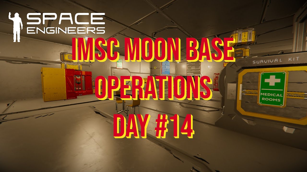 Space Engineers – Season 3 – Day # 14 IMSC Moon Base – Outpost 1 ...