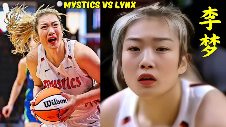 LI MENG Highlights vs Lynx【李夢3分，華盛頓神秘人輸給明尼蘇達山貓】| WASHINGTON MYSTICS vs MINNESOTA LYNX - 天天要聞