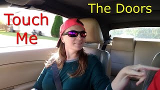 Touch Me .. The Doors .. Lyrics