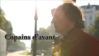 COPAINS D'AVANT - Le film