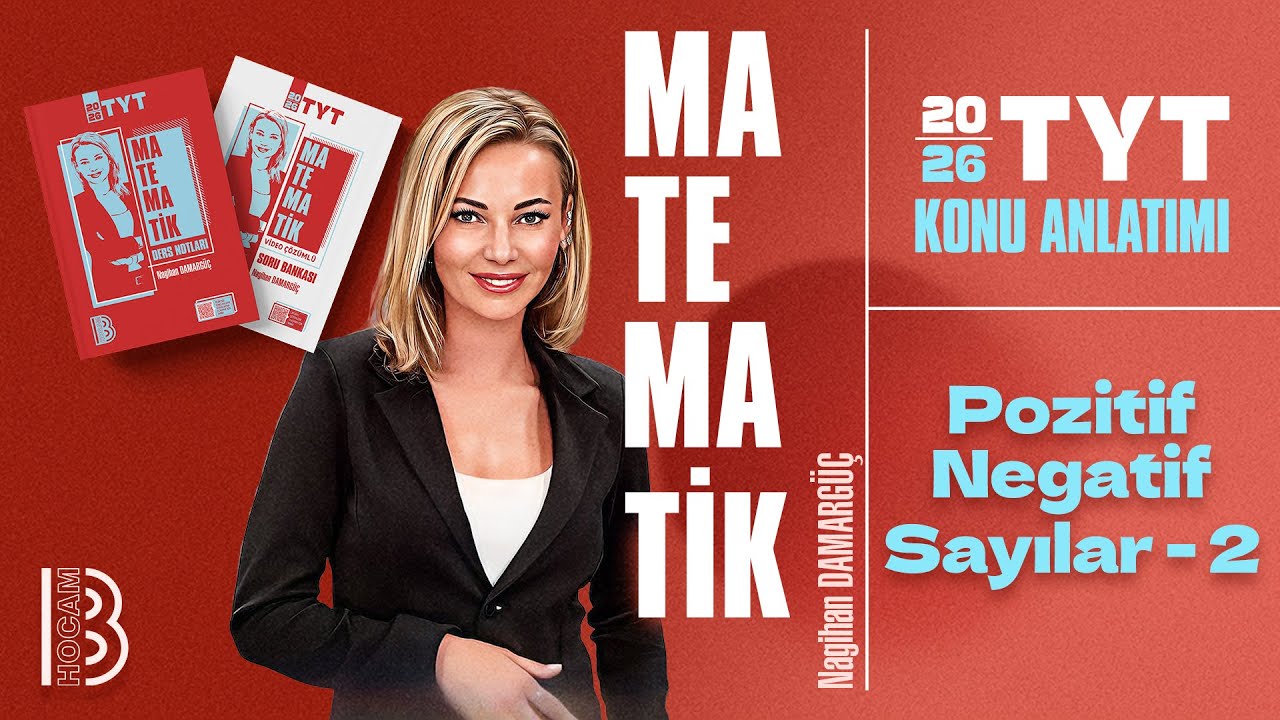 2) TYT Matematik - Pozitif - Negatif Sayılar 2 - Nagihan DAMARGÜÇ - 2026
