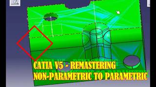 Non parametric to parametric in catia v5||Remastering tutorial-2