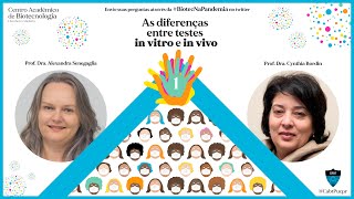 As diferenças entre testes "in vivo" e "in vitro" - Roda de conversas CABT