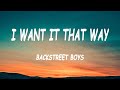 Backstreet Boys - I Want It That Way (Lyrics)