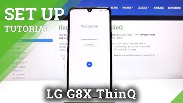 How to Set Up LG G8X ThinQ – First Configuration