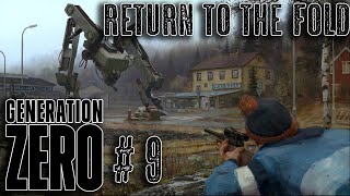 Generation Zero - Return to the Fold - Live Let's Play - Episode 9