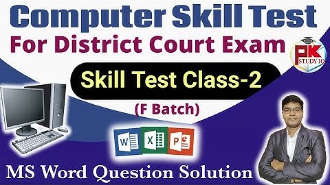 Computer Skill Test Class-2 for District Courts Exam 2024 @PkStudyIQ