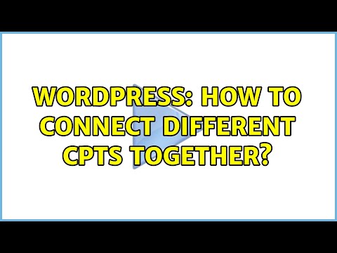 Wordpress: How to connect different CPTs together? (3 Solutions!!)