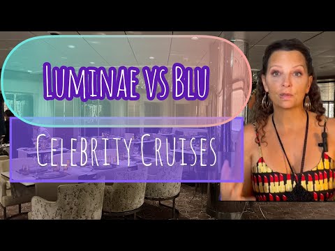 Luminae Versus Blu, Celebrity Cruise Line, Which Is Best Imo