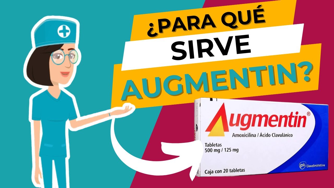 Augmentin ¿Para qué sirve? 💊 Efectos secundarios y advertencias ⚠️
