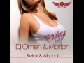 Dj Omen &amp; Mot!on - Relax &amp; Alkohol (Lario Remix)