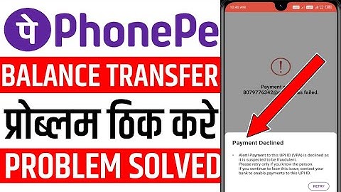 Phonepay payment declined alert payment to this UPI ID VPA is declined as it is suspected to be