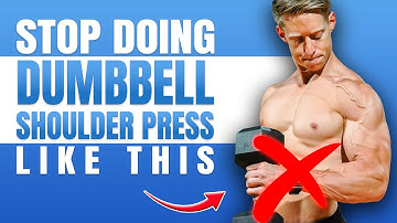 Stop Doing Dumbbell Shoulder Press Like This