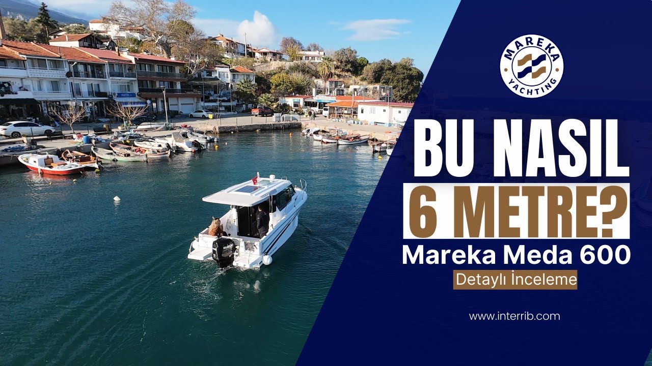BU NASIL 6 METRE ?? | Mareka Meda 600 Detaylı İnceleme | BÖYLE BİR DOLULUK BAŞKA HİÇBİR TEKNEDE YOK!