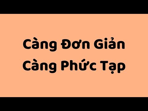 Video: Điều gì tạo nên sự phức tạp khởi đầu?