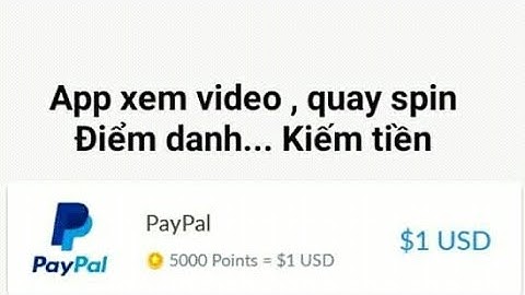 App kiếm $ PayPal mới chỉ xem video, chơi game,..