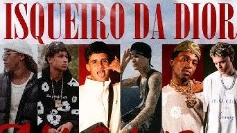 ISQUEIRO DA DIOR - CHEFIN | MVK | SURFISTA | VINICIN | CAIO LUCCAS | RACOVI | ( prod. 23 )