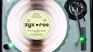 TOM SPENCER - LOVE'S JUST ALL AROUND TONIGHT (ORIGINAL 12'' VERSION) (℗1986 / ©2016)