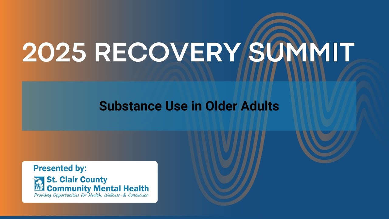 2025 Recovery Summit: Substance Use in Older Adults