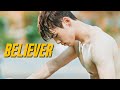 Korean Multimale | believer (korean drama mix)
