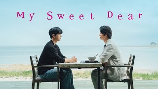 My Sweet Dear (BL Drama)