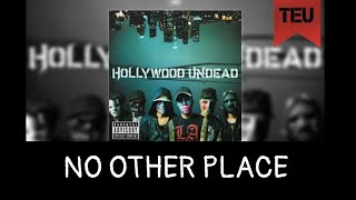 Hollywood Undead - No Other Place [With Lyrics]