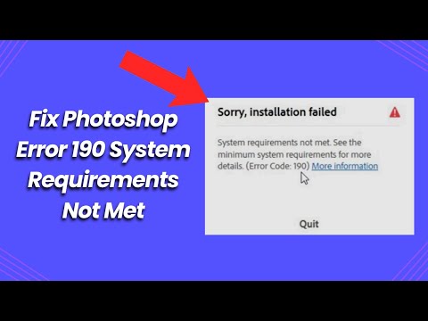 Fix Photoshop Error 190 System Requirements Not Met