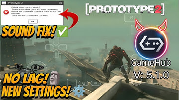Prototype 2 Sound FIX on GameHub | Smooth Gameplay + PERFECT Settings (2025 Guide)