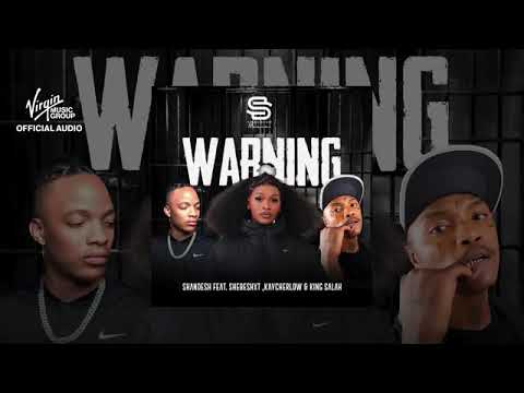 Shandesh Warning Feat Shebeshxt KING SALAH Kaycherlow NLL Official Audio 