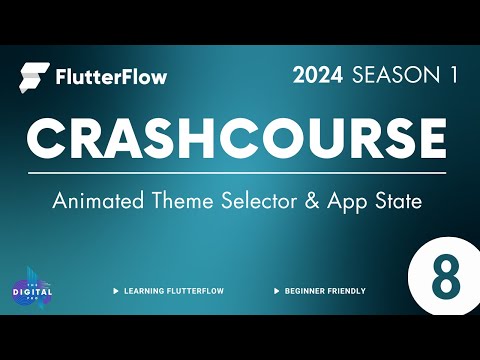 #FlutterFlow Crashcourse 2024 - SE01 - Episode 8 - Theme Selector & App State