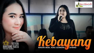 KEBAYANG || YEYEN ISMANTORO || EDISI BERSAMA AGRO EDUWISATA De' BAND || SITU BOLANG - INDRAMAYU