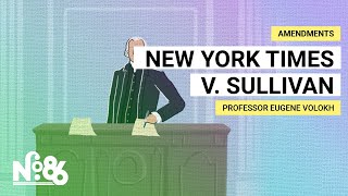 New York Times Co. v. Sullivan: A Landmark Case for Free Speech [No. 86]