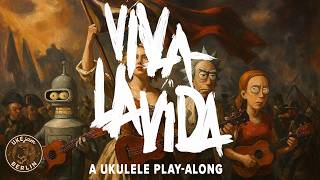 Viva La Vida - Coldplay | Ukulele Play-Along | UKEjam.BERLIN