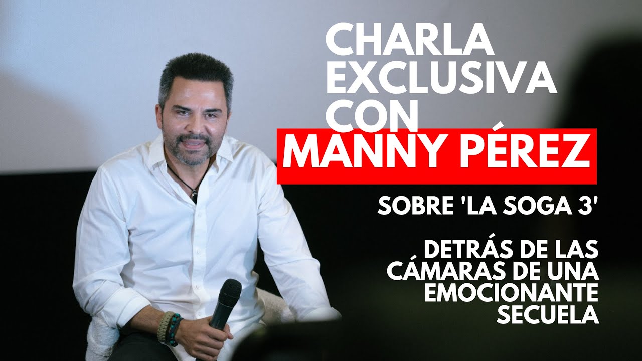 Tercera entrega de 'La Soga': Manny Pérez presenta 'Venganza', una mirada  cruda a la realidad dominicana