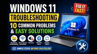 Windows 11 Troubleshooting: 10 Common Problems & Easy Fixes (2026), Windows 11 problems
