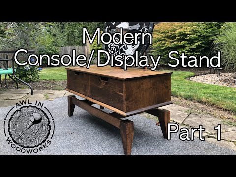 Modern Console/Display Stand - Part 1