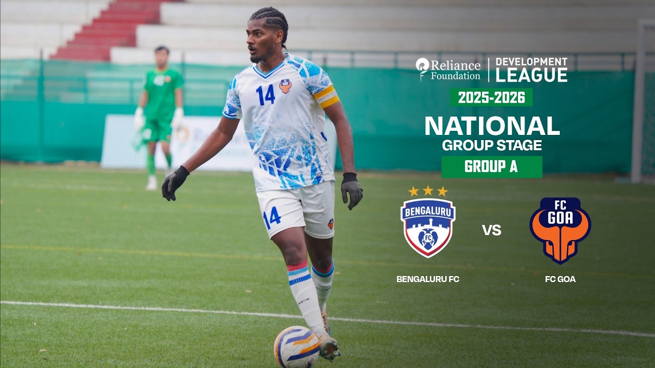 Bengaluru FC vs FC Goa | National Group Stage | RFDL 2025-26