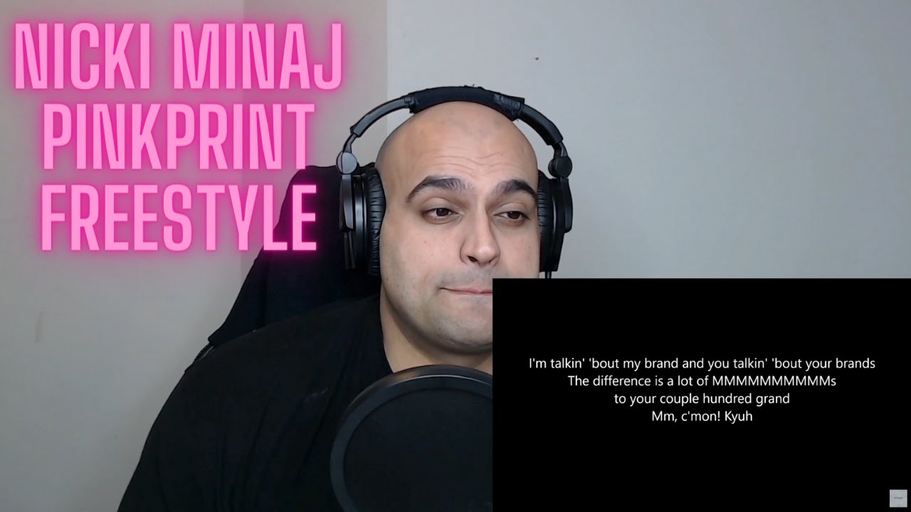 Nicki Minaj -The Pinkprint Freestyle Reaction - FIRST LISTEN