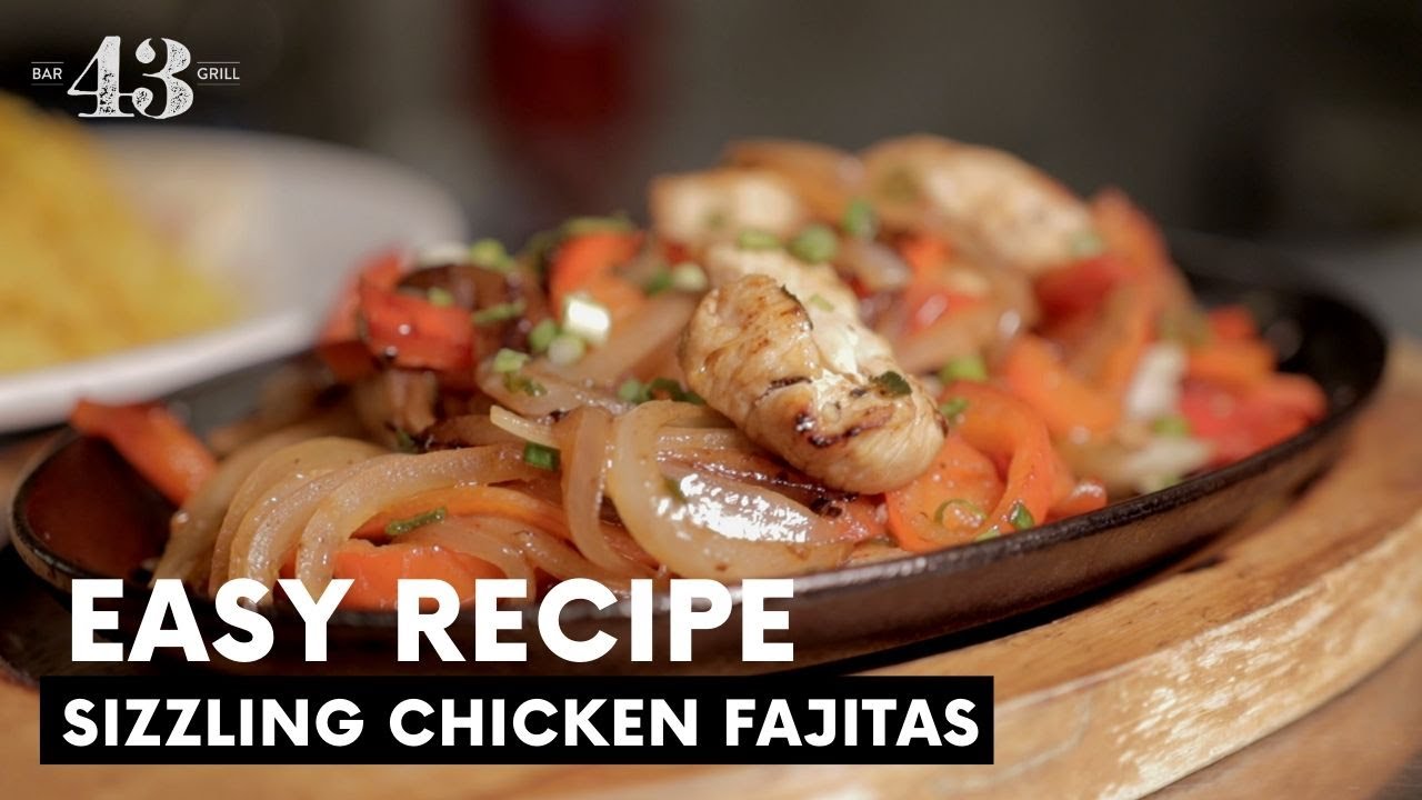 Try at Home! Sizzling Chicken Fajitas | How to make it | Recipe | BAR 43 NY