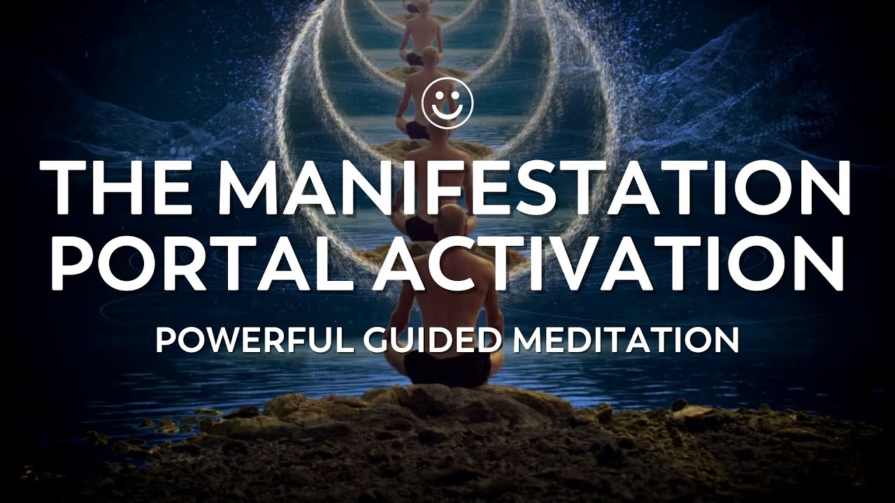 The Manifesting Portal Activation | 10 Minute Powerful Guided ...