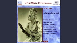 Manon Lescaut: Act I - Cortese damigella, il priego mio accettate