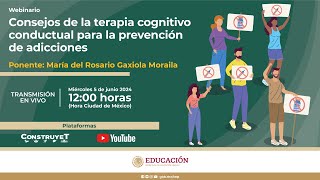 Webinario: Consejos de la terapia cognitivo conductual para la prevención de adicciones