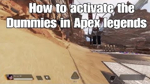 How to activate the Dummies in Apex legends
