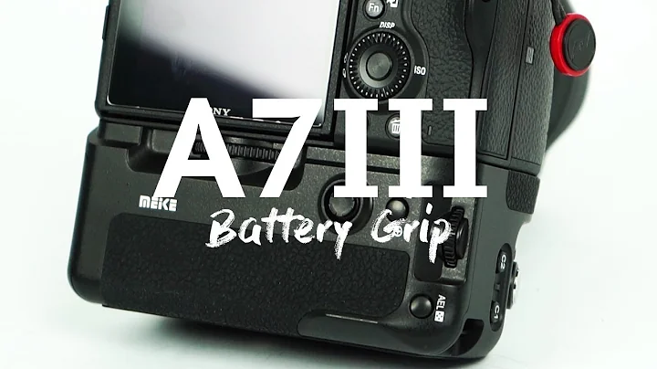 Cheaper Battery Grip for the A7iii - Meike MK-A9 Pro