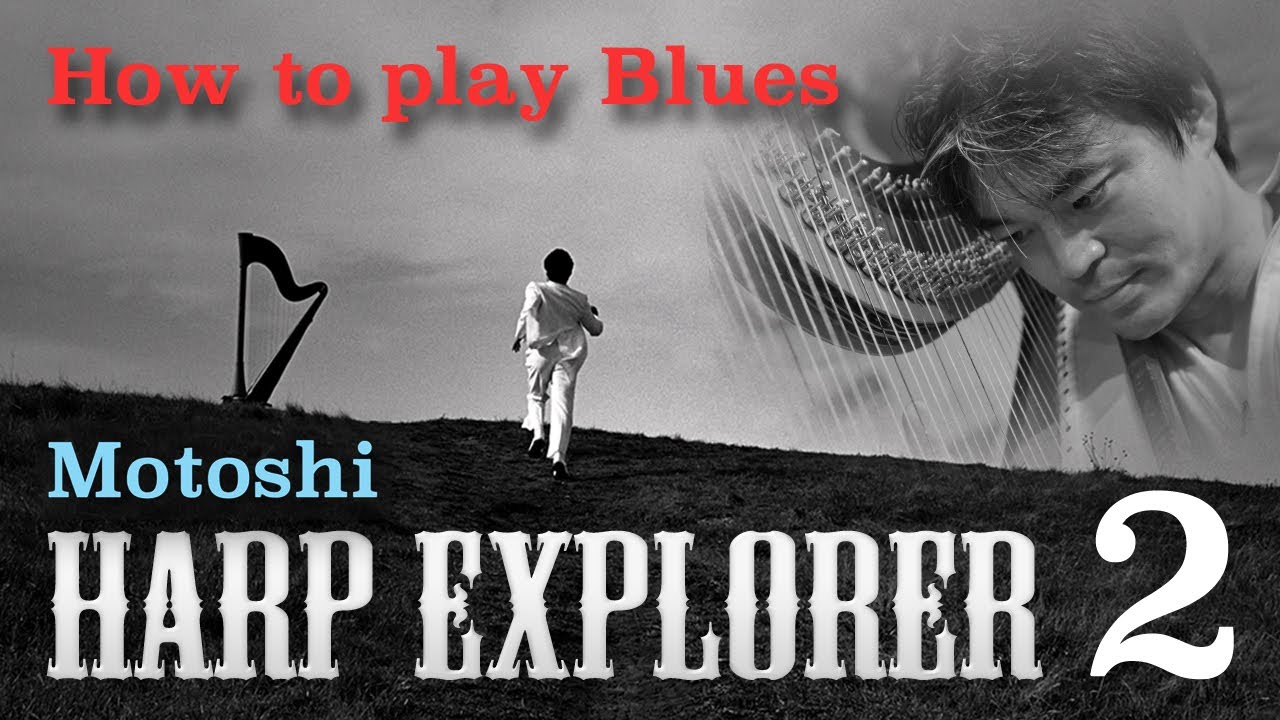 HARP EXPLORER 2 - How to play Blues on Harp - YouTube